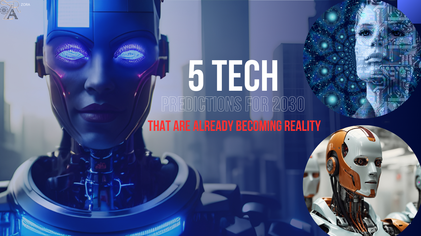 5 Tech Predictions for 2030 That Are Already Becoming Reality