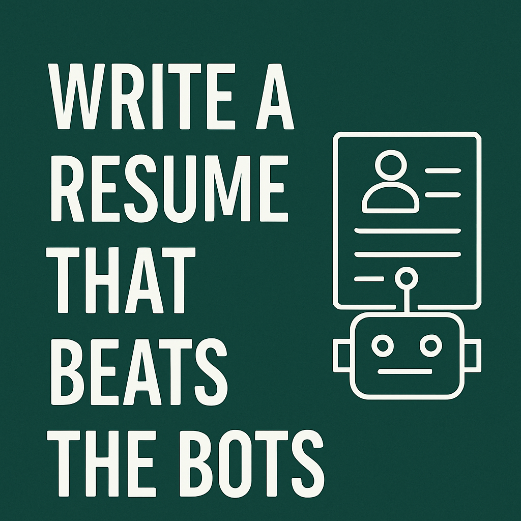 WRITE A RESUMETHAT BEATS THE BOTS
